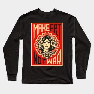 Make Art Not War Long Sleeve T-Shirt